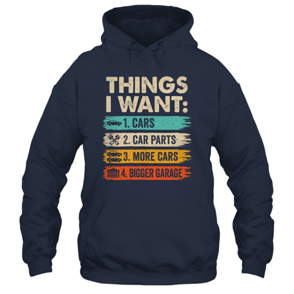 Retro Funny Mechanic Repair Things I Want Cars Guy Men Shirt & Hoodie | siriusteestore