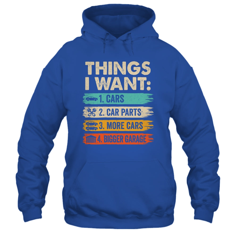 Retro Funny Mechanic Repair Things I Want Cars Guy Men Shirt & Hoodie | siriusteestore