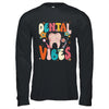 Retro Groovy Dental Vibes Funny Dentist Hygienist Women Shirt & Hoodie | siriusteestore