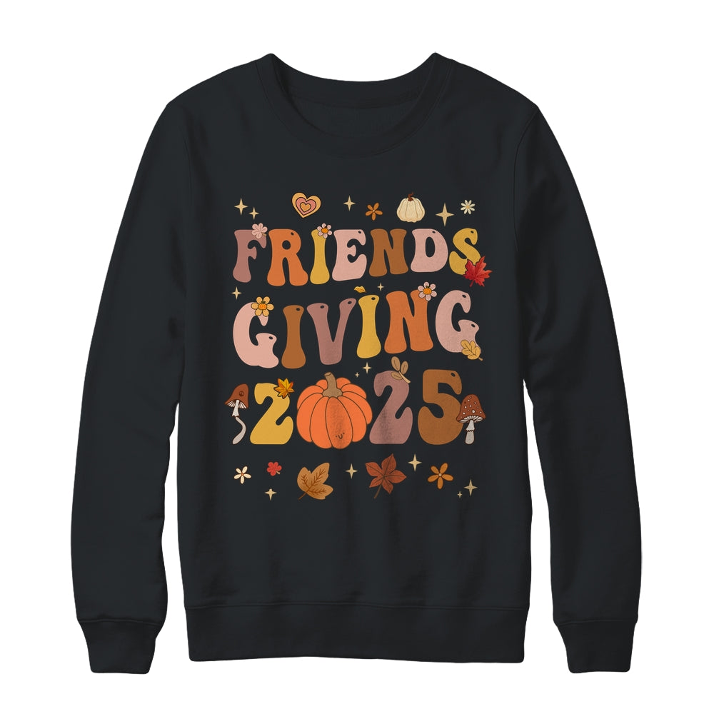Retro Groovy Friends Giving 2025 Thanksgiving Friendsgiving Shirt & Sweatshirt | siriusteestore