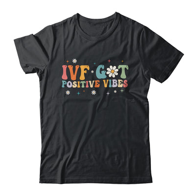 Retro Groovy IVF Got Positive Vibes IVF Transfer Day Shirt & Tank Top | siriusteestore