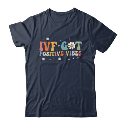 Retro Groovy IVF Got Positive Vibes IVF Transfer Day Shirt & Tank Top | siriusteestore