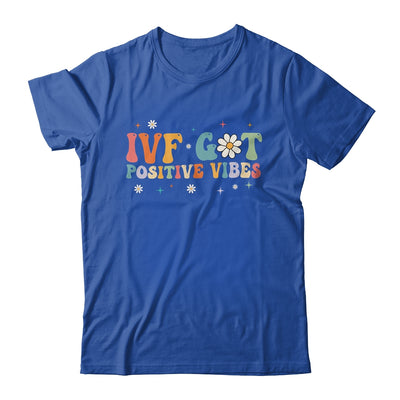 Retro Groovy IVF Got Positive Vibes IVF Transfer Day Shirt & Tank Top | siriusteestore