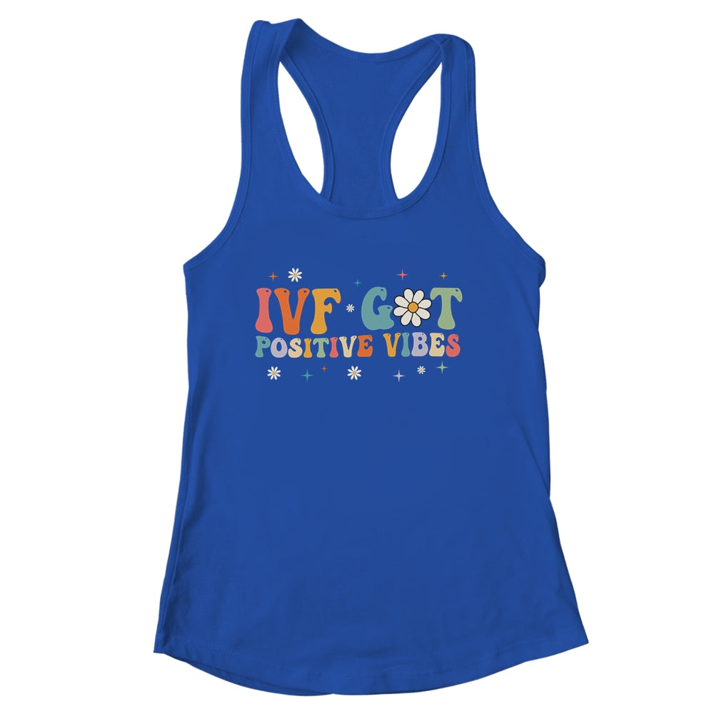 Retro Groovy IVF Got Positive Vibes IVF Transfer Day Shirt & Tank Top | siriusteestore