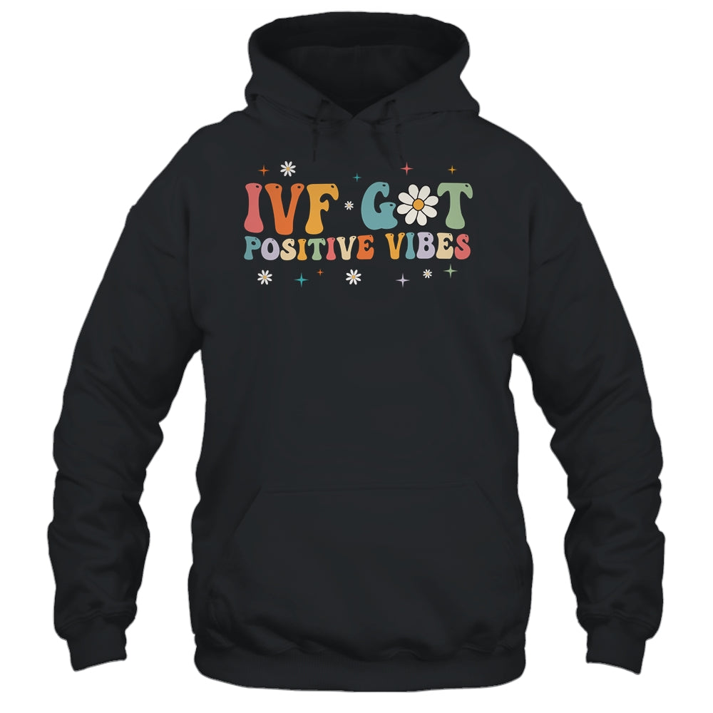 Retro Groovy IVF Got Positive Vibes IVF Transfer Day Shirt & Tank Top | siriusteestore