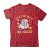 Retro Groovy Stay Merry Bright Christmas Cute Santa Claus Shirt & Sweatshirt | siriusteestore