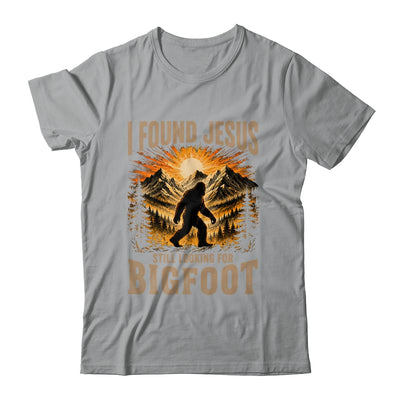 Retro I Found Jesus Still Looking For Bigfoot Men Women Shirt & Hoodie | siriusteestore