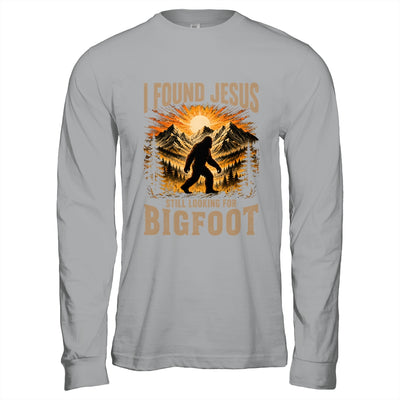 Retro I Found Jesus Still Looking For Bigfoot Men Women Shirt & Hoodie | siriusteestore