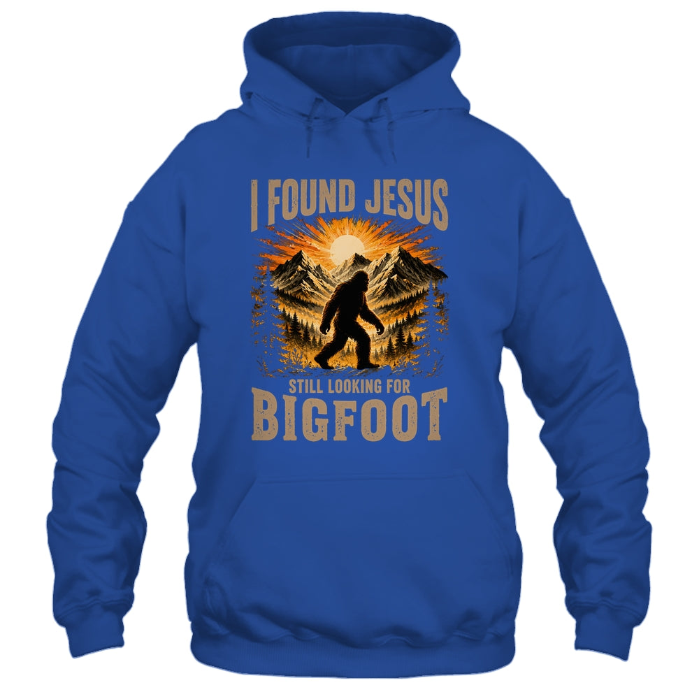 Retro I Found Jesus Still Looking For Bigfoot Men Women Shirt & Hoodie | siriusteestore