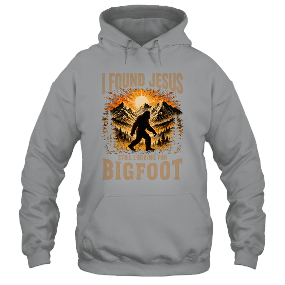 Retro I Found Jesus Still Looking For Bigfoot Men Women Shirt & Hoodie | siriusteestore