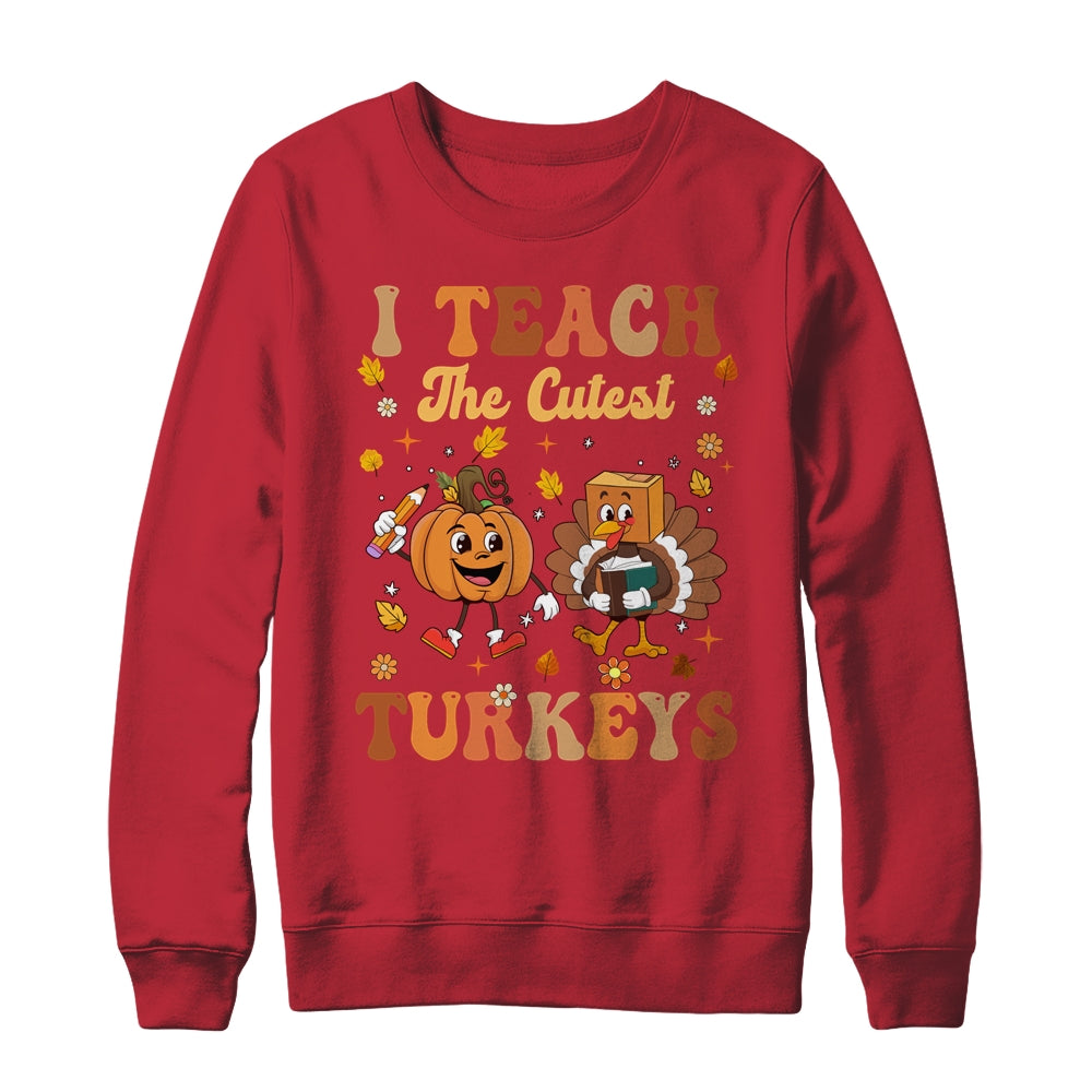 Retro I Teach The Cutest Turkey Thanksgiving Pumpkin Teacher Shirt & Sweatshirt | siriusteestore