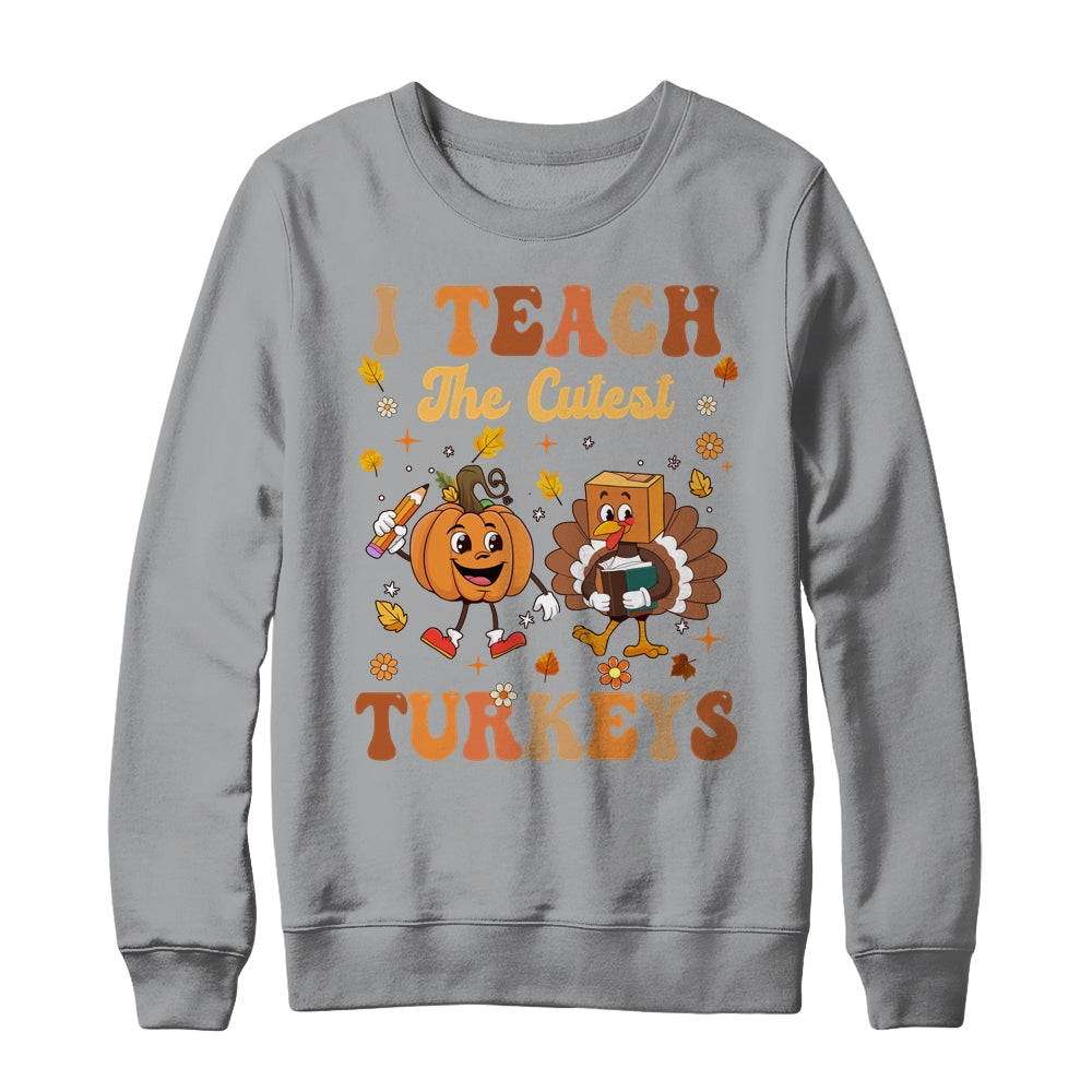 Retro I Teach The Cutest Turkey Thanksgiving Pumpkin Teacher Shirt & Sweatshirt | siriusteestore