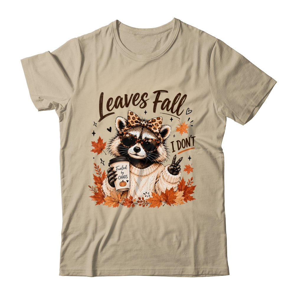 Retro Leaves Fall I Don't Funny Raccoon Autumn Pumpkin Spice Shirt & Sweatshirt | siriusteestore