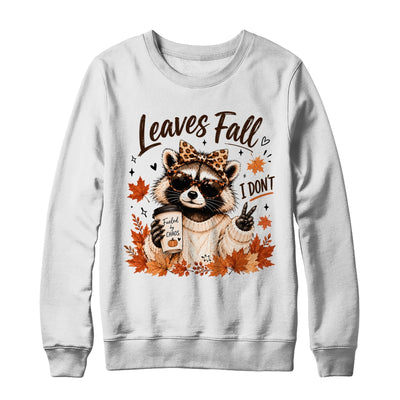 Retro Leaves Fall I Don't Funny Raccoon Autumn Pumpkin Spice Shirt & Sweatshirt | siriusteestore