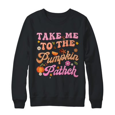 Retro Take Me To The Pumpkin Patch Flowers Fall Thanksgiving Shirt & Sweatshirt | siriusteestore