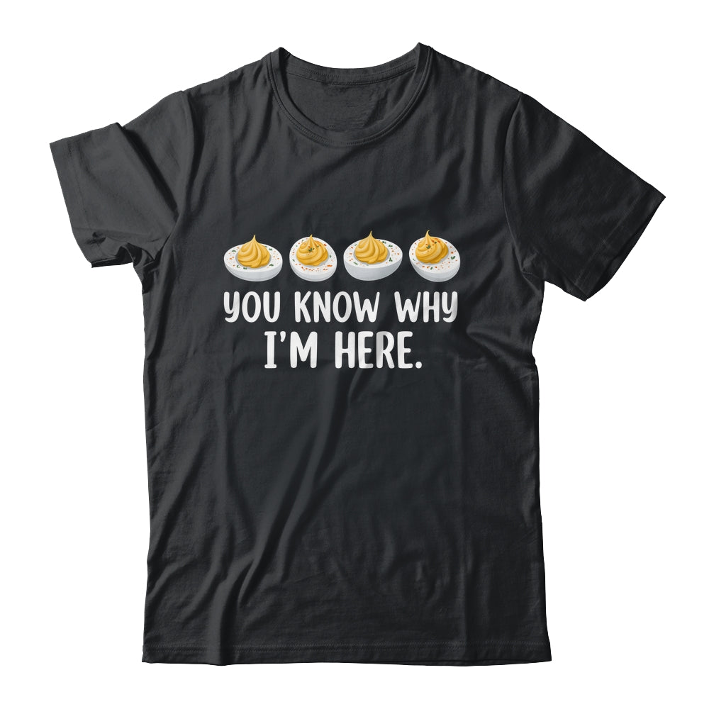 Retro Thanksgiving You Know Why I'm Here Deviled Egg Funny Shirt & Hoodie | siriusteestore