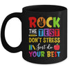 Rock The Test Don't Stress Just Do Your Best Funny Testing Mug | siriusteestore