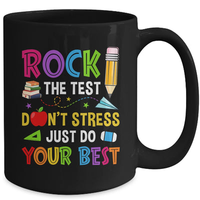 Rock The Test Dont Stress Just Do Your Best Teacher Test Day Mug | siriusteestore