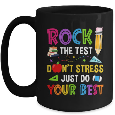 Rock The Test Dont Stress Just Do Your Best Teacher Test Day Mug | siriusteestore