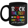 Rock The Test Dont Stress Just Do Your Best Testing Funny Mug | siriusteestore