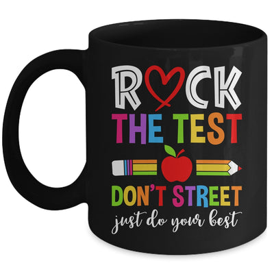 Rock The Test Dont Stress Just Do Your Best Testing Funny Mug | siriusteestore