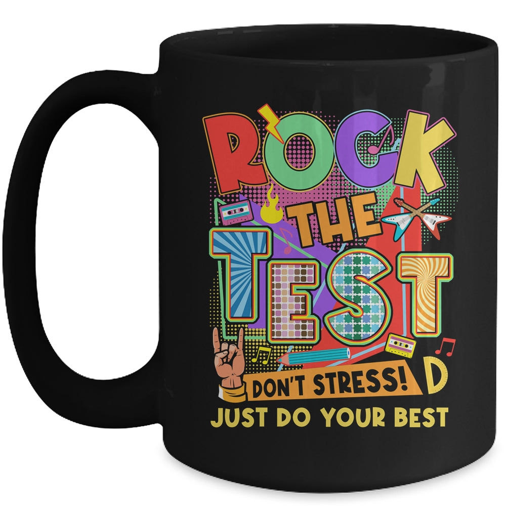 Rock The Test Dont Stress Testing Day Teachers Students Mug | siriusteestore