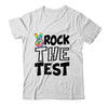 Rock The Test Teacher Test Day Testing Day Tie Dye Teacher Shirt & Hoodie | siriusteestore