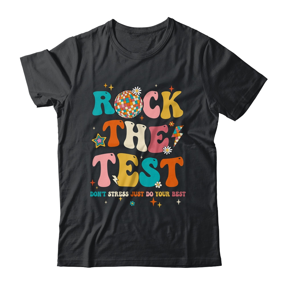 Rock The Test Testing Day Don't Stress Do Your Best Test Day Shirt & Hoodie | siriusteestore