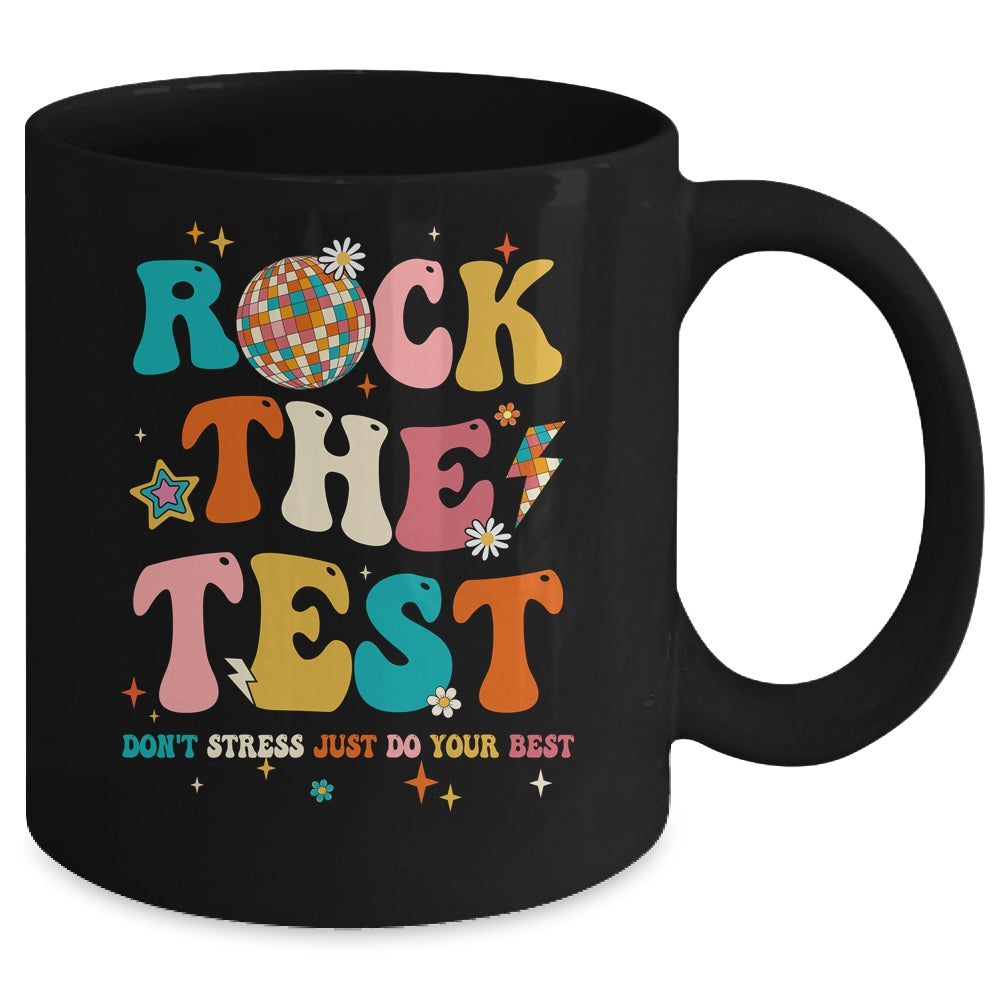 Rock The Test Testing Day Don't Stress Do Your Best Test Day Mug | siriusteestore