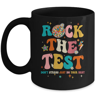 Rock The Test Testing Day Don't Stress Do Your Best Test Day Mug | siriusteestore