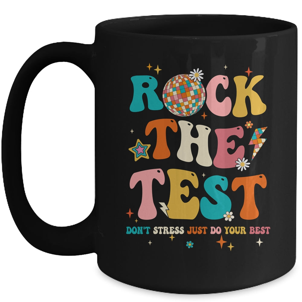 Rock The Test Testing Day Don't Stress Do Your Best Test Day Mug | siriusteestore