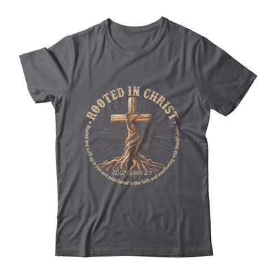 Rooted In Christ Jesus Christian For Men Women Cross Faith Shirt & Hoodie | siriusteestore
