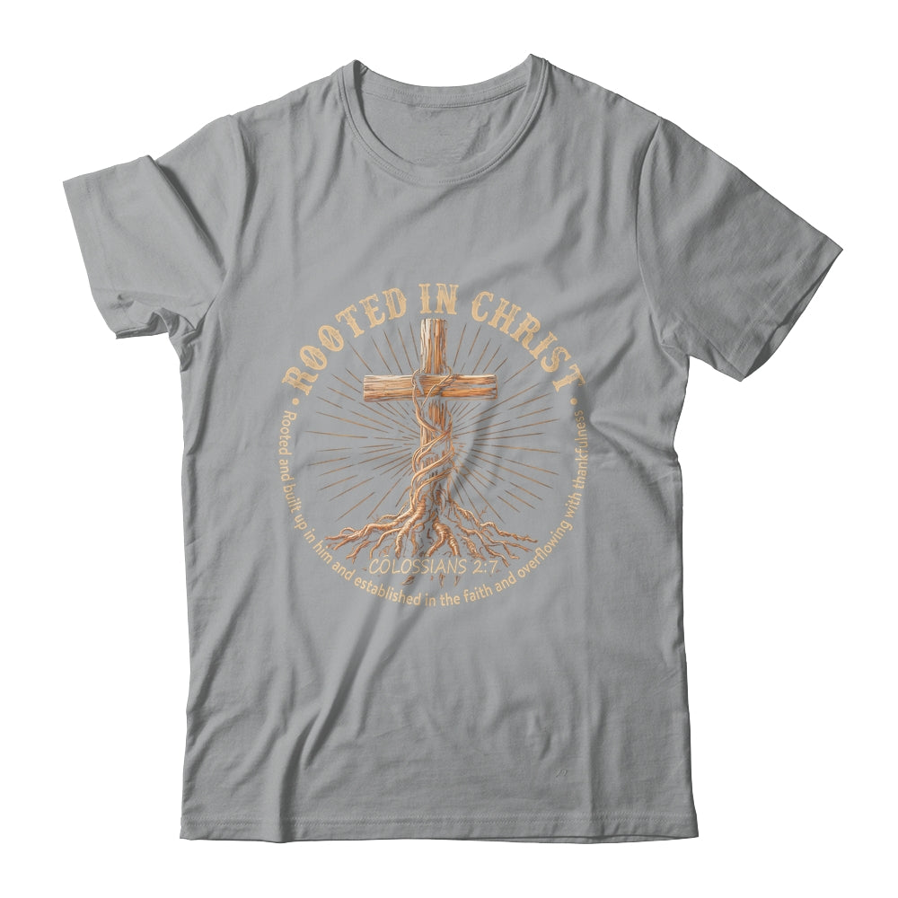 Rooted In Christ Jesus Christian For Men Women Cross Faith Shirt & Hoodie | siriusteestore