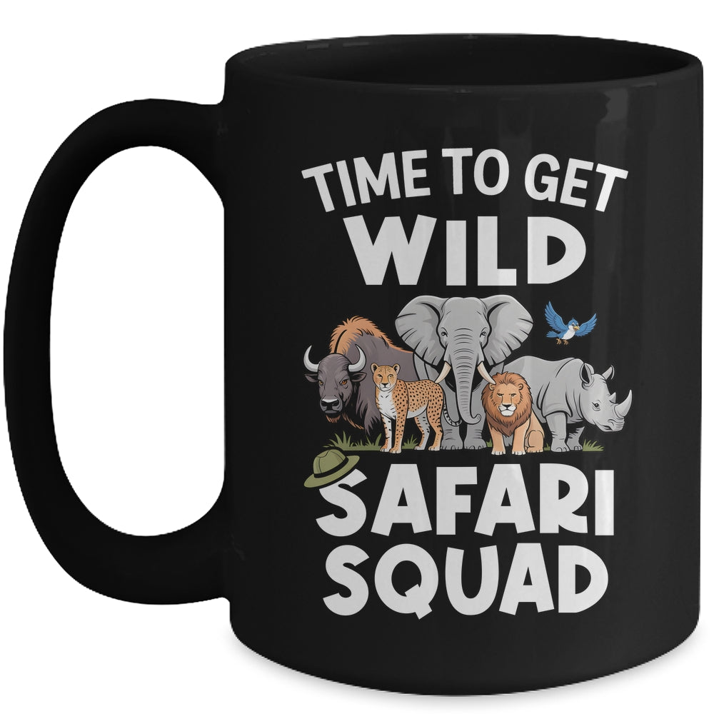 Safari Tour Guide Safari Animals Time To Get Wild Squad Mug | siriusteestore