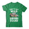 Safari Tour Guide Safari Animals Time To Get Wild Squad Shirt & Hoodie | siriusteestore