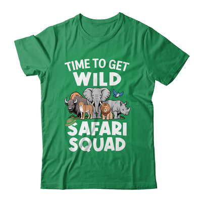 Safari Tour Guide Safari Animals Time To Get Wild Squad Shirt & Hoodie | siriusteestore