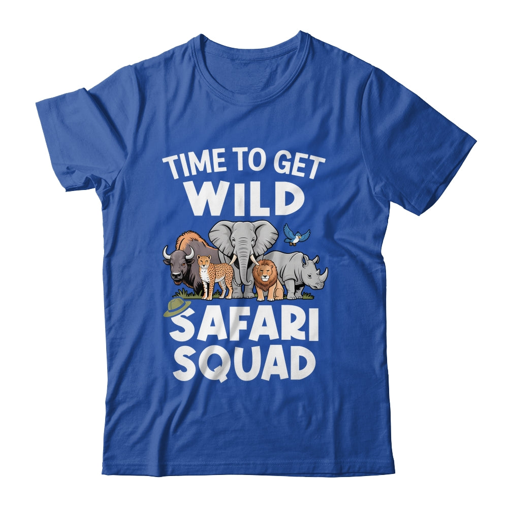 Safari Tour Guide Safari Animals Time To Get Wild Squad Shirt & Hoodie | siriusteestore