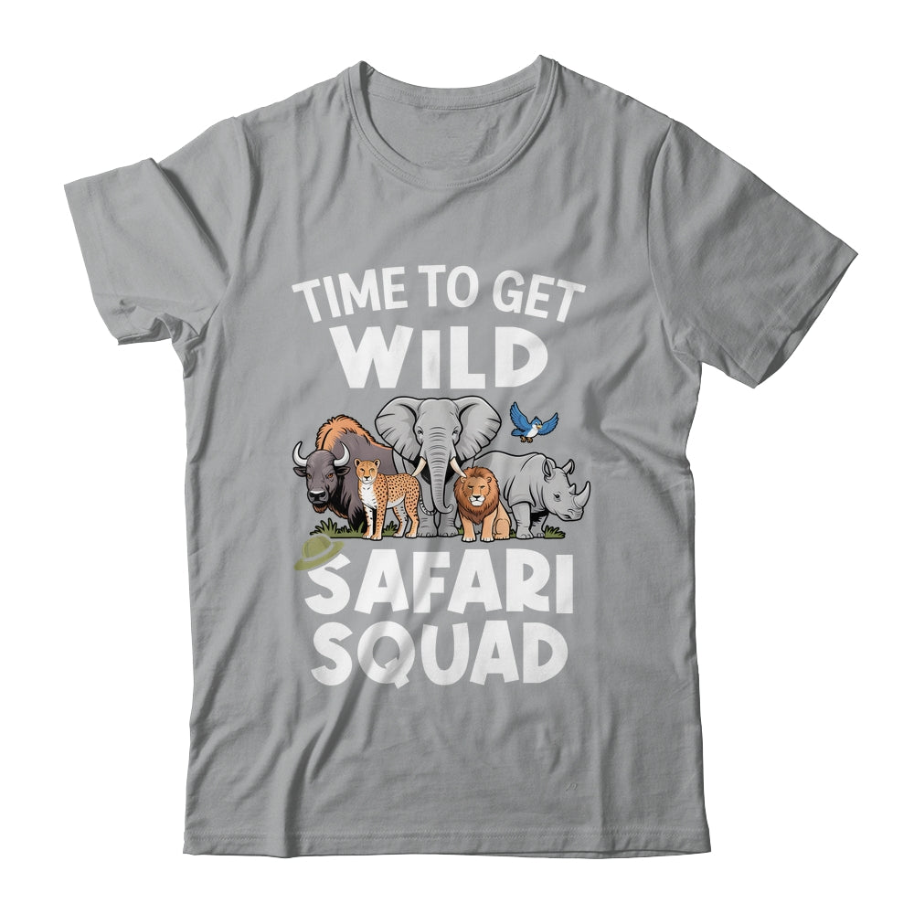 Safari Tour Guide Safari Animals Time To Get Wild Squad Shirt & Hoodie | siriusteestore