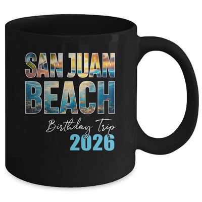 San Juan Beach Birthday Trip 2026 Vacation Party Crew Cruise Mug | siriusteestore