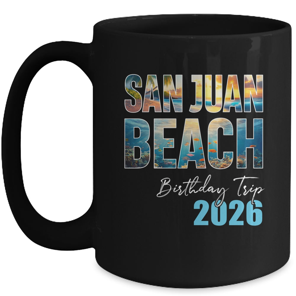San Juan Beach Birthday Trip 2026 Vacation Party Crew Cruise Mug | siriusteestore