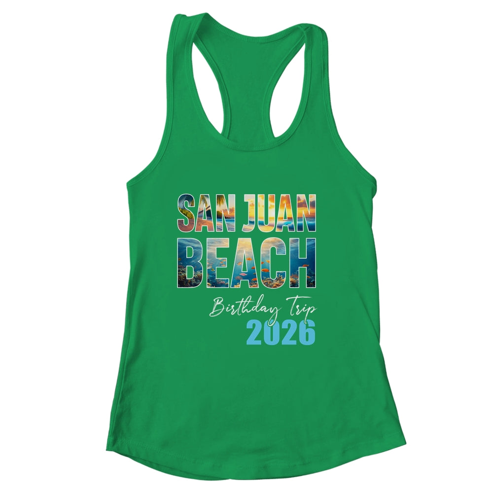 San Juan Beach Birthday Trip 2026 Vacation Party Crew Cruise Shirt & Tank Top | siriusteestore