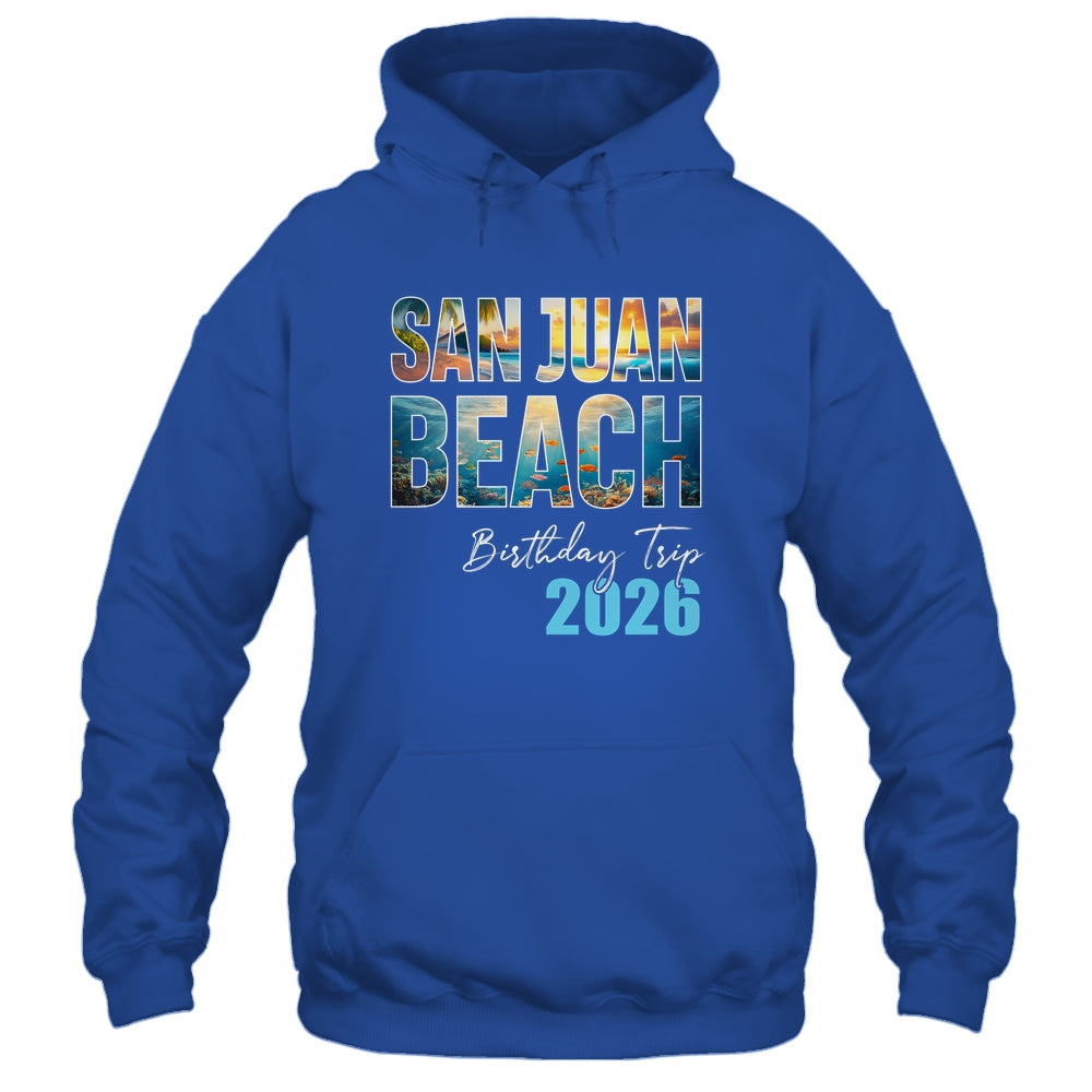 San Juan Beach Birthday Trip 2026 Vacation Party Crew Cruise Shirt & Tank Top | siriusteestore