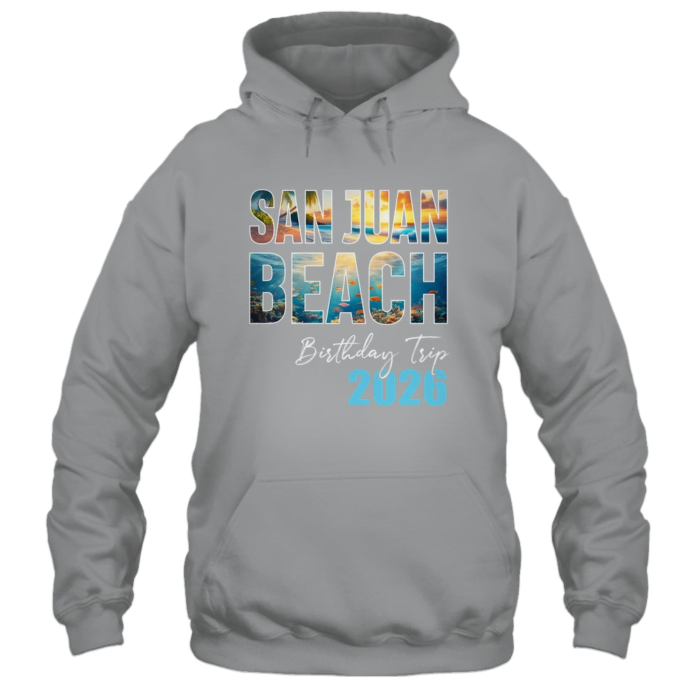 San Juan Beach Birthday Trip 2026 Vacation Party Crew Cruise Shirt & Tank Top | siriusteestore