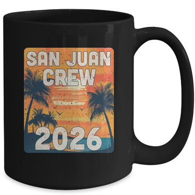 San Juan Crew 2026 Vacation Matching Group Travelers Trip Mug | siriusteestore