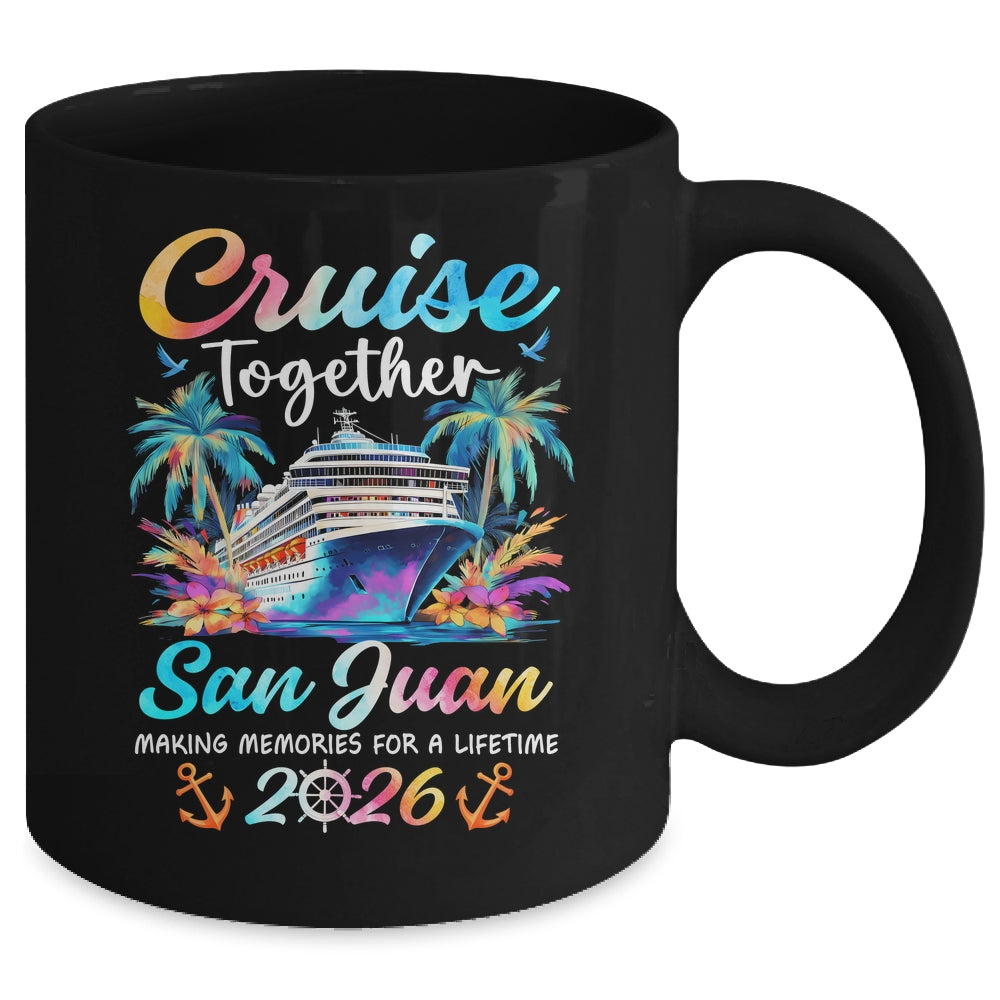 San Juan Cruise 2026 Family Vacation Cruisin’ Together Mug | siriusteestore