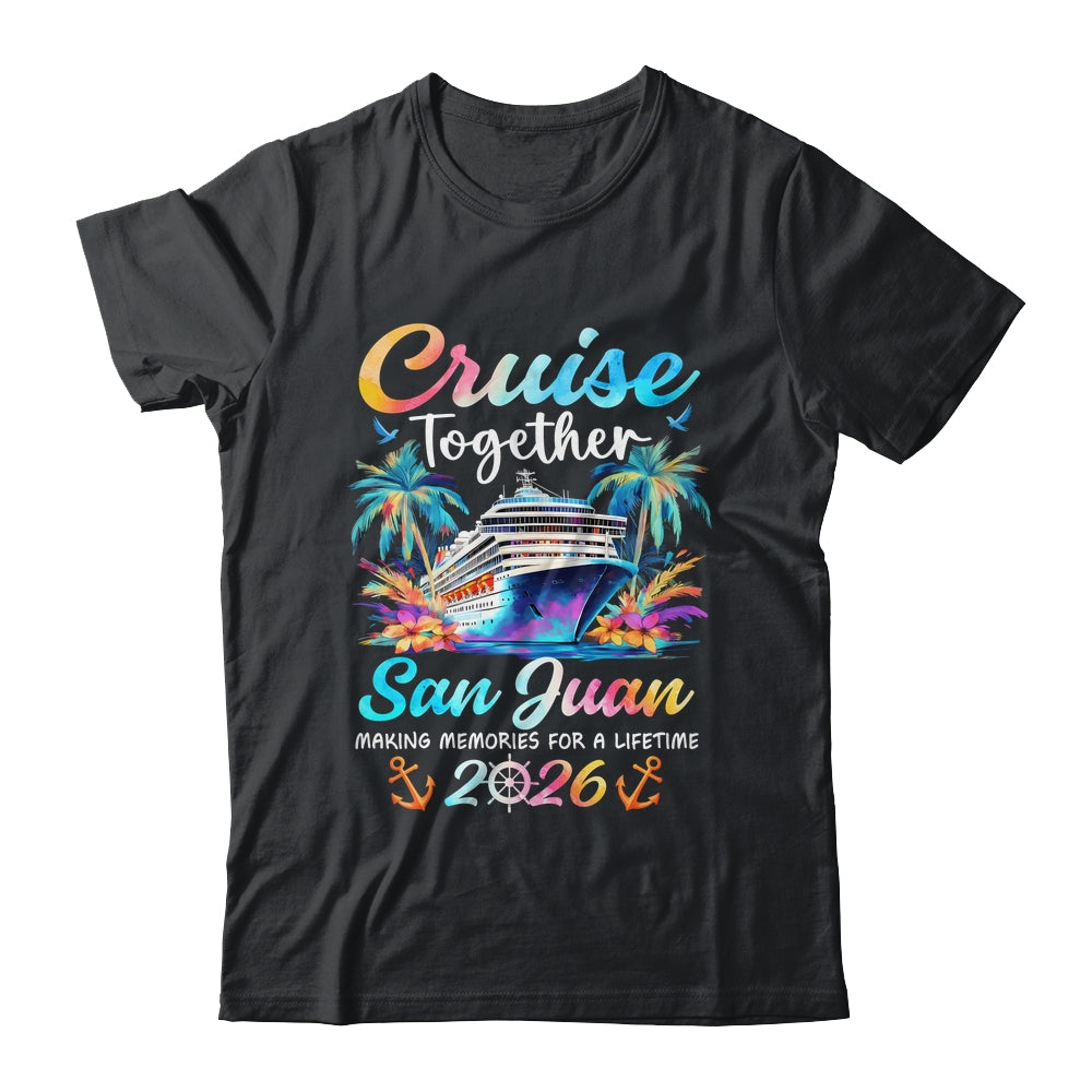 San Juan Cruise 2026 Family Vacation Cruisin’ Together Shirt & Tank Top | siriusteestore