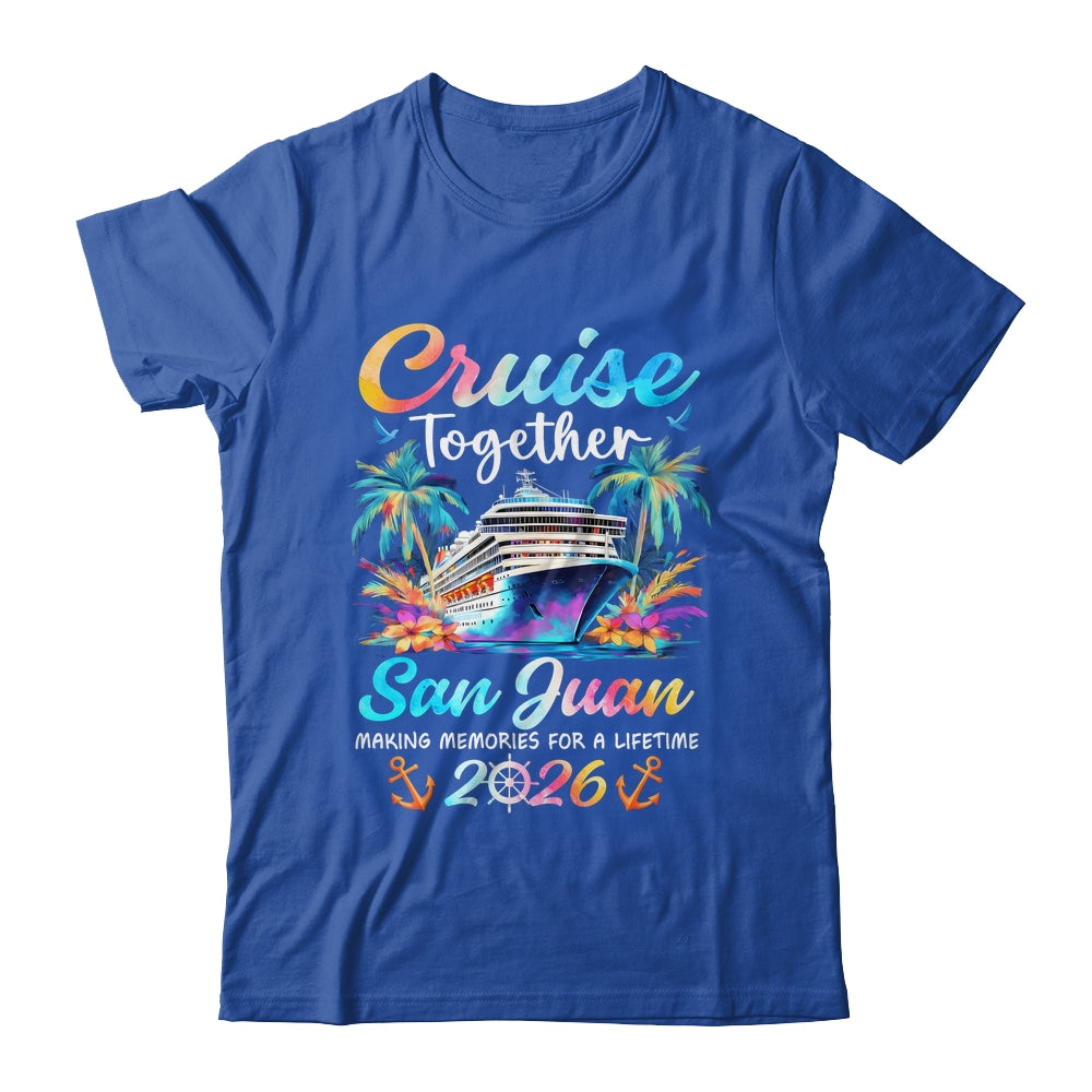 San Juan Cruise 2026 Family Vacation Cruisin’ Together Shirt & Tank Top | siriusteestore