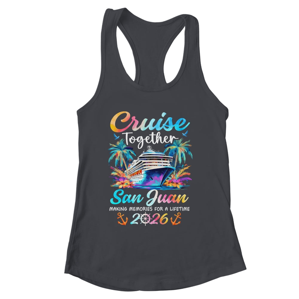 San Juan Cruise 2026 Family Vacation Cruisin’ Together Shirt & Tank Top | siriusteestore