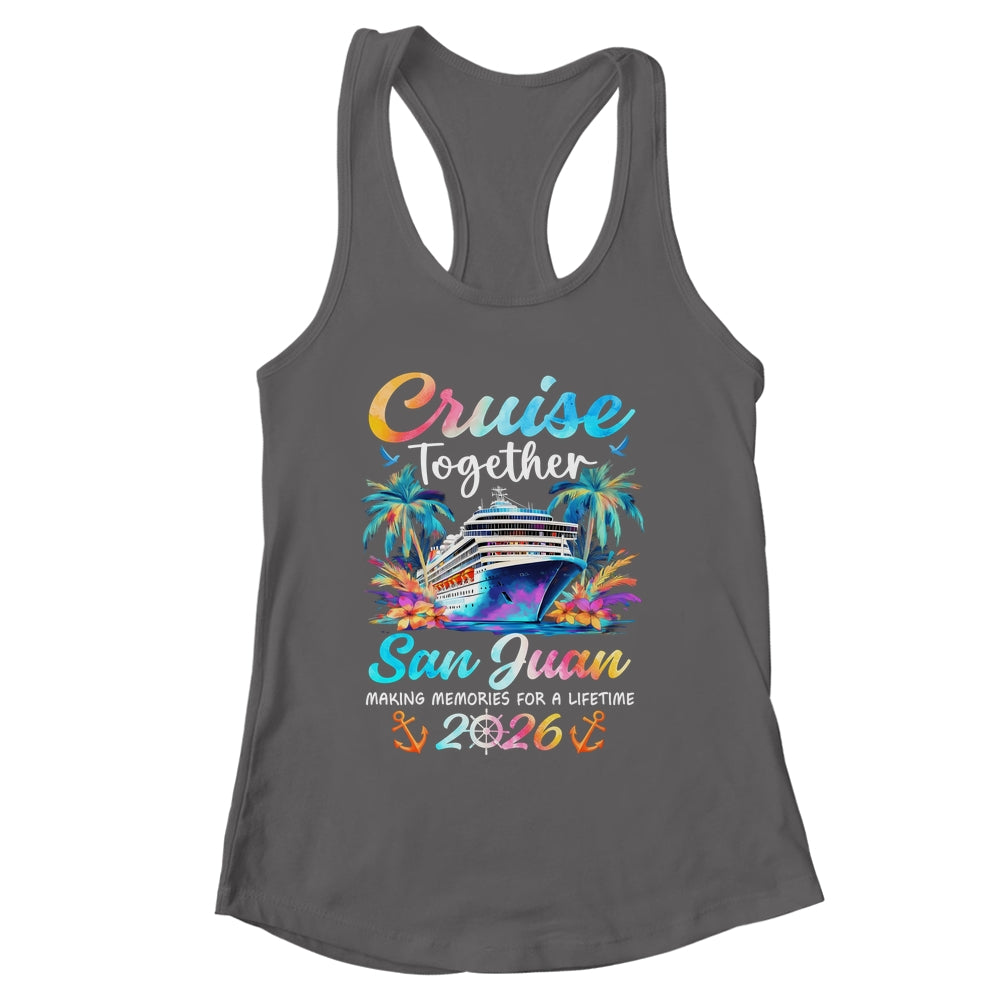 San Juan Cruise 2026 Family Vacation Cruisin’ Together Shirt & Tank Top | siriusteestore