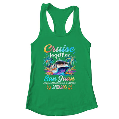 San Juan Cruise 2026 Family Vacation Cruisin’ Together Shirt & Tank Top | siriusteestore